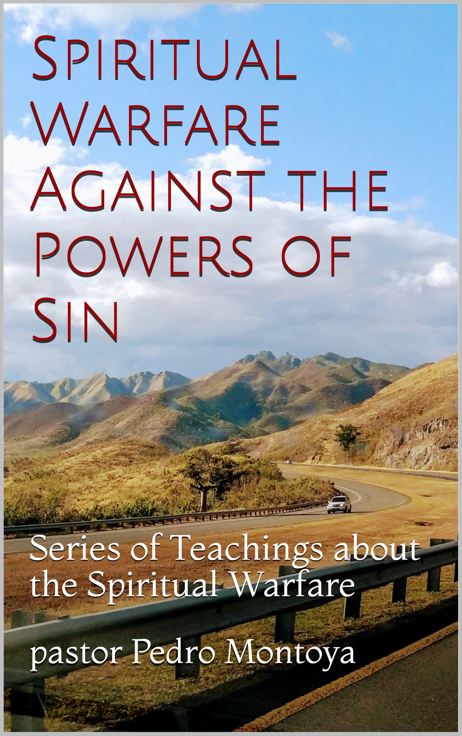 SPIRITUAL WARFARE AGAINST THE POWER OF SIN